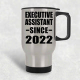 Executive Assistant Since 2022 - Silver Travel Mug