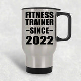 Fitness Trainer Since 2022 - Silver Travel Mug
