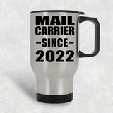 Mail Carrier Since 2022 - Silver Travel Mug