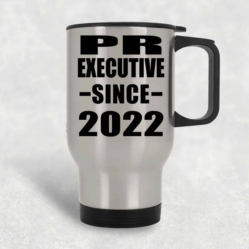 PR Executive Since 2022 - Silver Travel Mug