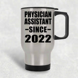 Physician Assistant Since 2022 - Silver Travel Mug