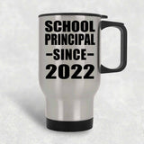 School Principal Since 2022 - Silver Travel Mug