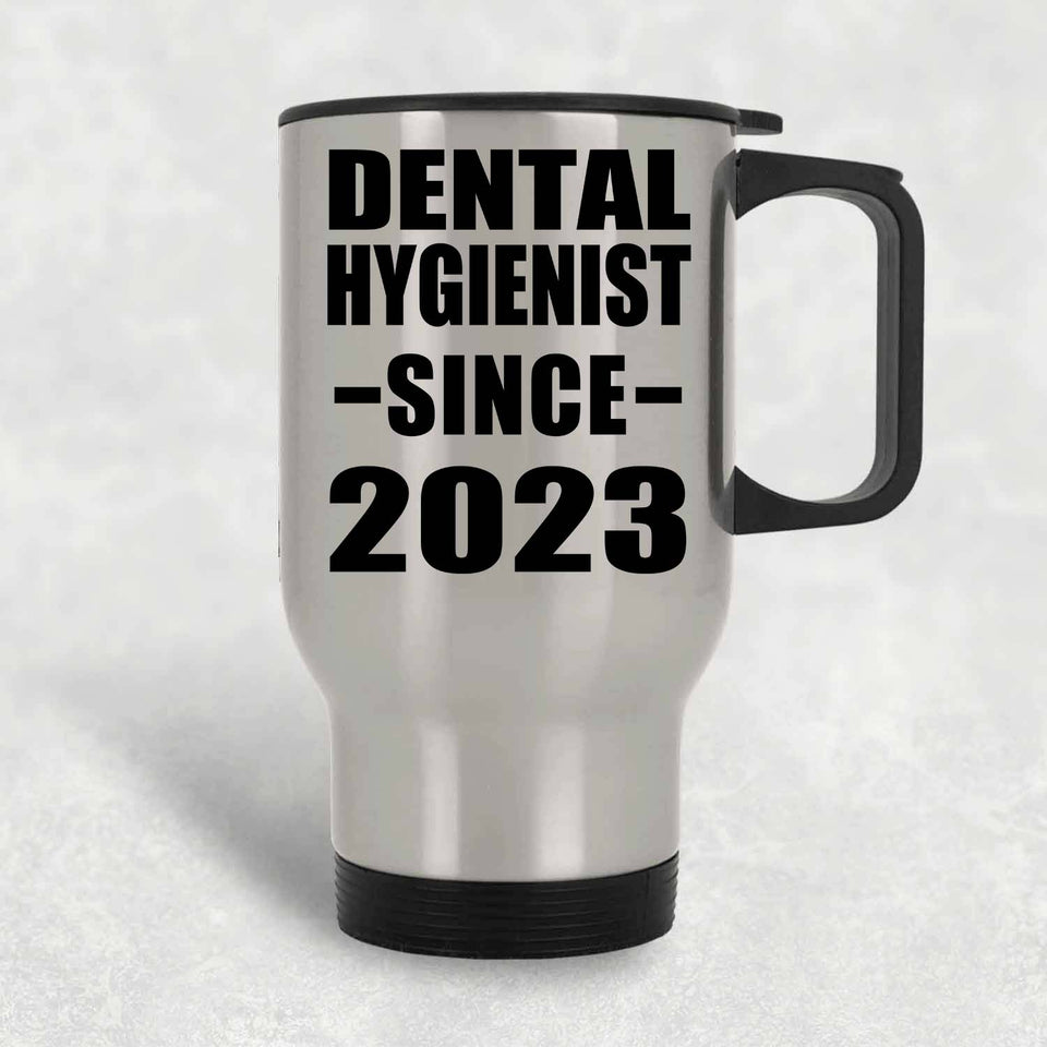 Dental Hygienist Since 2023 - Silver Travel Mug