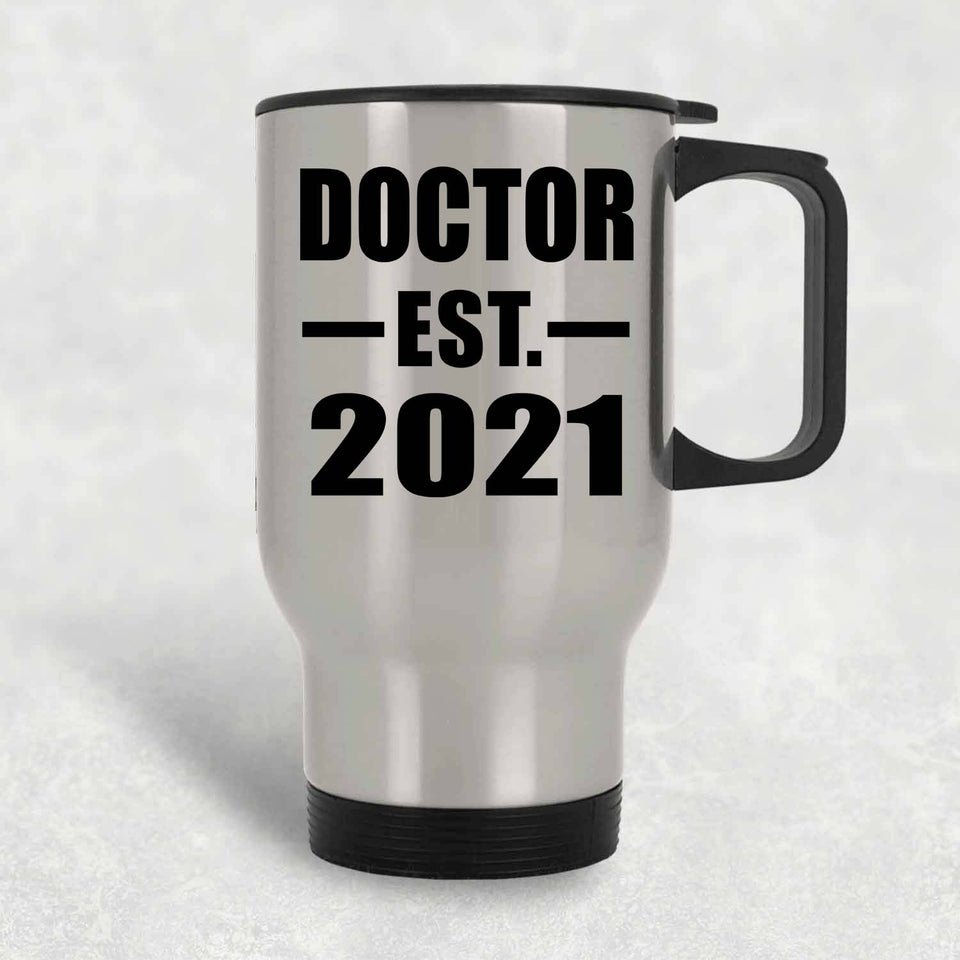 Doctor Established EST. 2021 - Silver Travel Mug