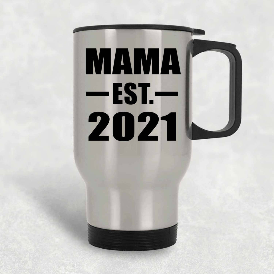 Mama Established EST. 2021 - Silver Travel Mug