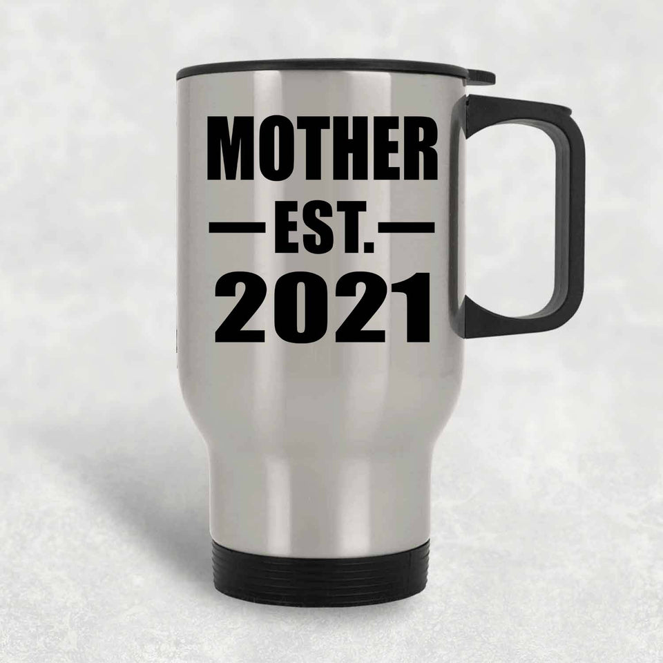 Mother Established EST. 2021 - Silver Travel Mug
