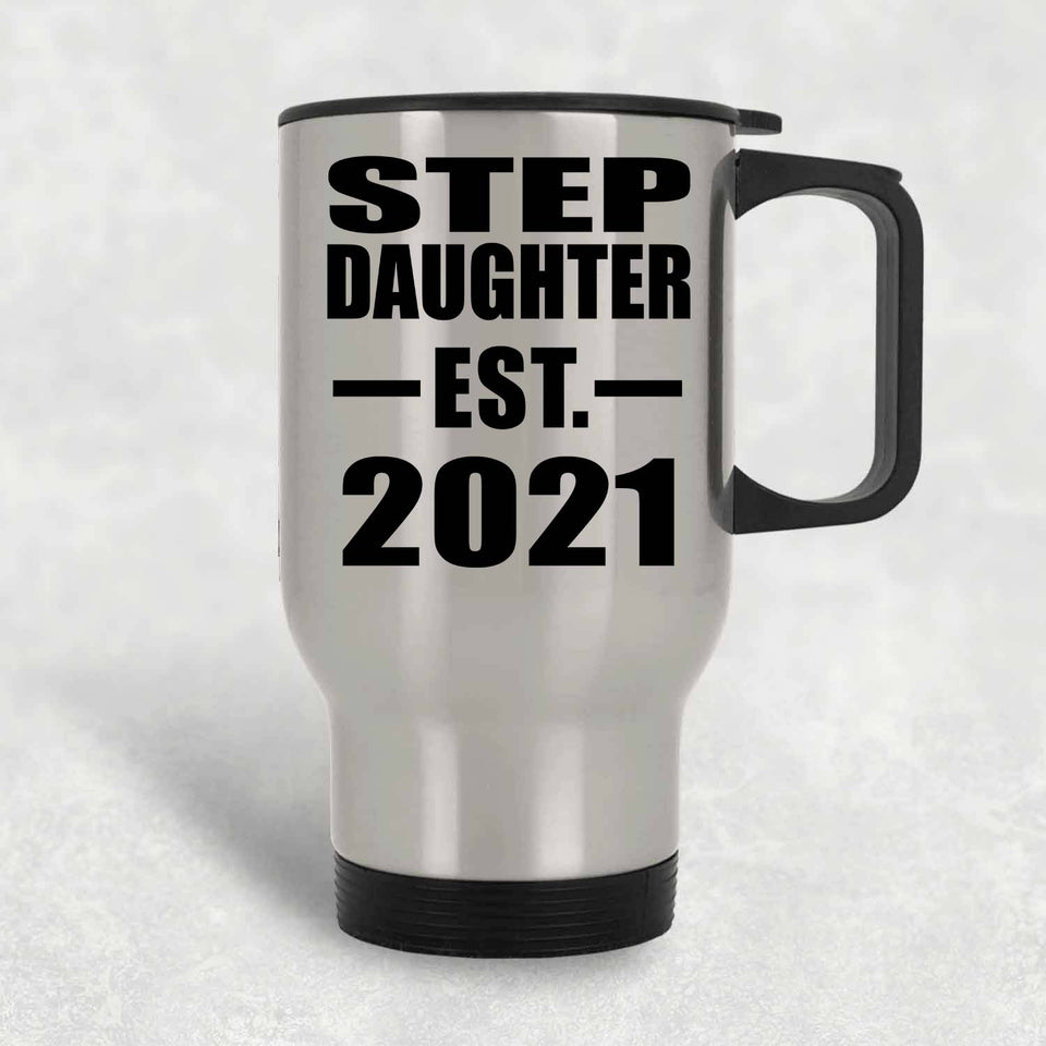 Step Daughter Established EST. 2021 - Silver Travel Mug
