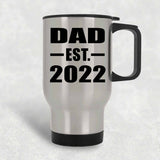 Dad Established EST. 2022 - Silver Travel Mug