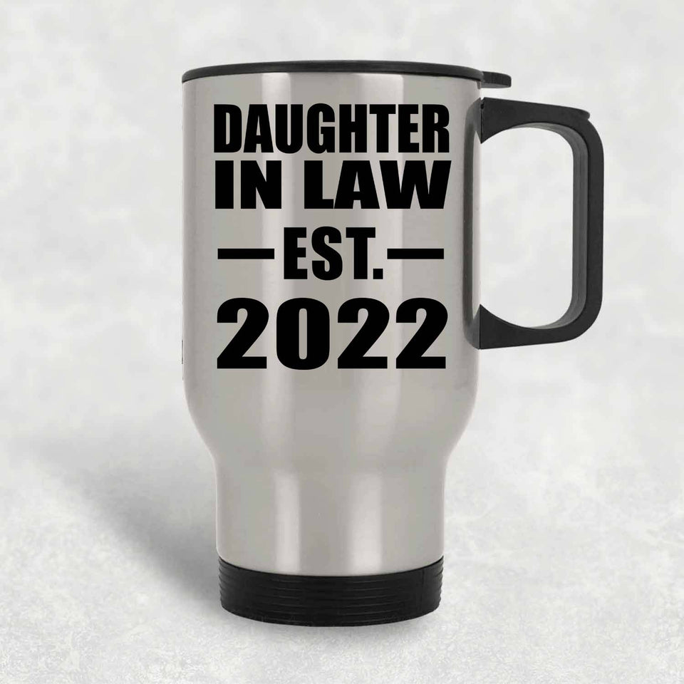 Daughter In Law Established EST. 2022 - Silver Travel Mug