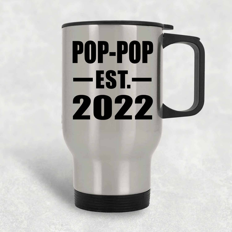 Pop-Pop Established EST. 2022 - Silver Travel Mug