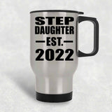 Step Daughter Established EST. 2022 - Silver Travel Mug