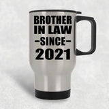 Brother In Law Since 2021 - Silver Travel Mug