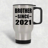 Brother Since 2021 - Silver Travel Mug