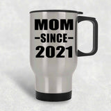 Mom Since 2021 - Silver Travel Mug