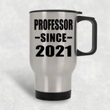 Professor Since 2021 - Silver Travel Mug