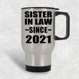 Sister In Law Since 2021 - Silver Travel Mug