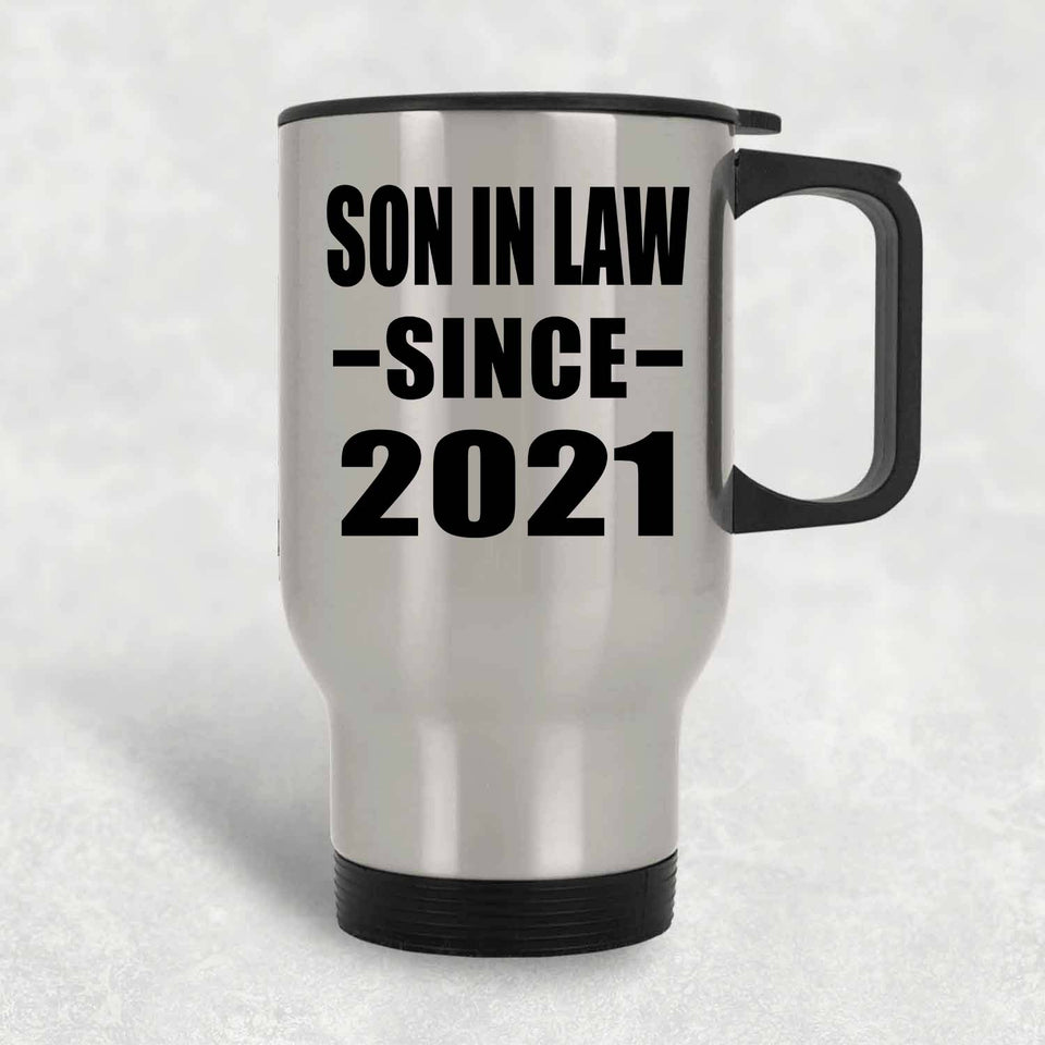 Son In Law Since 2021 - Silver Travel Mug