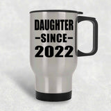 Daughter Since 2022 - Silver Travel Mug
