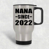 Nana Since 2022 - Silver Travel Mug