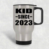 Kid Since 2023 - Silver Travel Mug