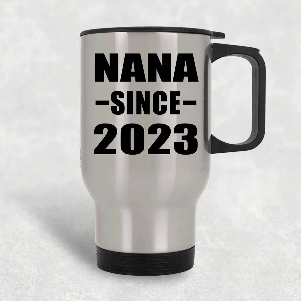 Nana Since 2023 - Silver Travel Mug