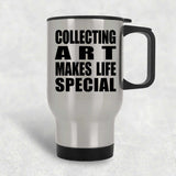 Collecting Art Makes Life Special - Travel Mug Silver