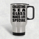 Collecting Sea Glass Makes Life Special - Travel Mug Silver