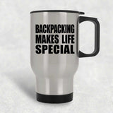Backpacking Makes Life Special - Travel Mug Silver