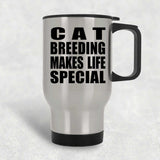 Cat Breeding Makes Life Special - Travel Mug Silver