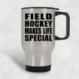 Field Hockey Makes Life Special - Travel Mug Silver
