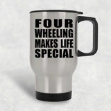 Four Wheeling Makes Life Special - Travel Mug Silver