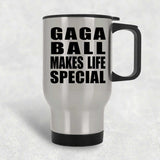 Gaga Ball Makes Life Special - Travel Mug Silver