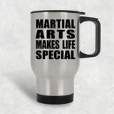 Martial Arts Makes Life Special - Travel Mug Silver