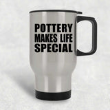 Pottery Makes Life Special - Travel Mug Silver