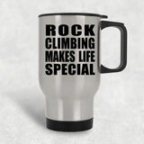 Rock Climbing Makes Life Special - Travel Mug Silver