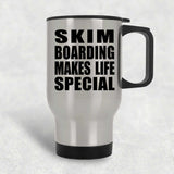 Skim Boarding Makes Life Special - Travel Mug Silver