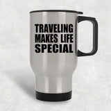 Traveling Makes Life Special - Travel Mug Silver