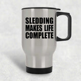 Sledding Makes Life Complete - Travel Mug Silver