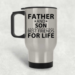 Father and Son, Best Friends For Life - Silver Travel Mug