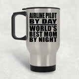 Airline Pilot By Day World's Best Mom By Night - Silver Travel Mug