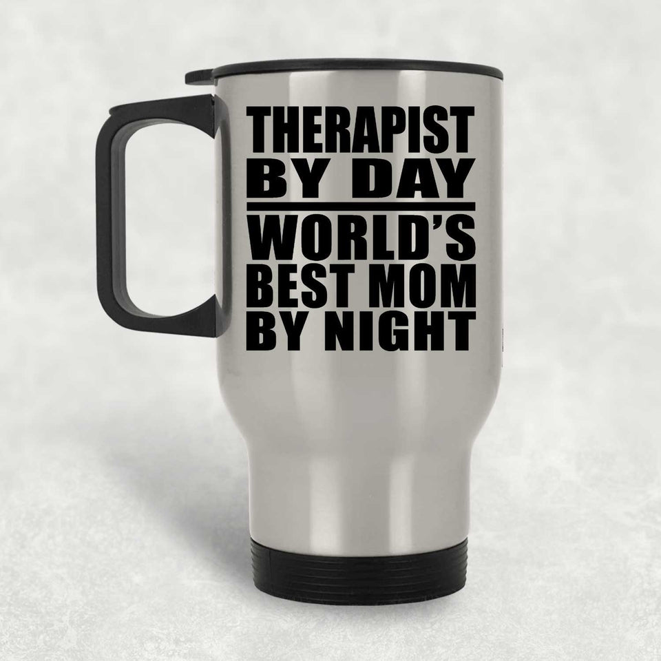 Therapist By Day World's Best Mom By Night - Silver Travel Mug