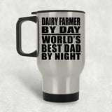 Dairy Farmer By Day World's Best Dad By Night - Silver Travel Mug