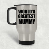 World's Greatest Mummy - Silver Travel Mug