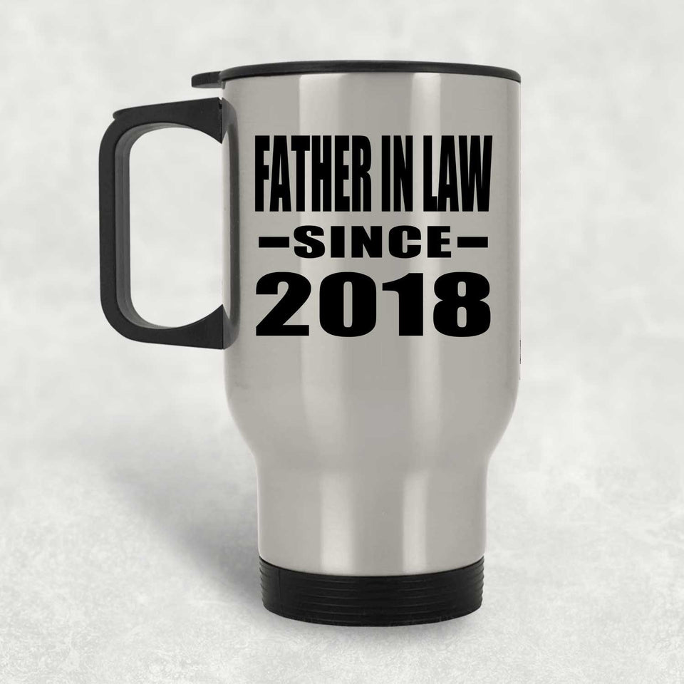 Father In Law Since 2018 - Silver Travel Mug