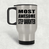Most Awesome Step Daughter - Silver Travel Mug