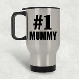 Number One #1 Mummy - Silver Travel Mug