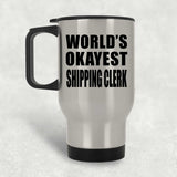 World's Okayest Shipping Clerk - Silver Travel Mug