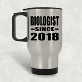 Biologist Since 2018 - Silver Travel Mug