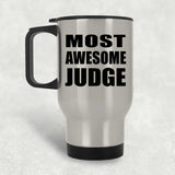 Most Awesome Judge - Silver Travel Mug