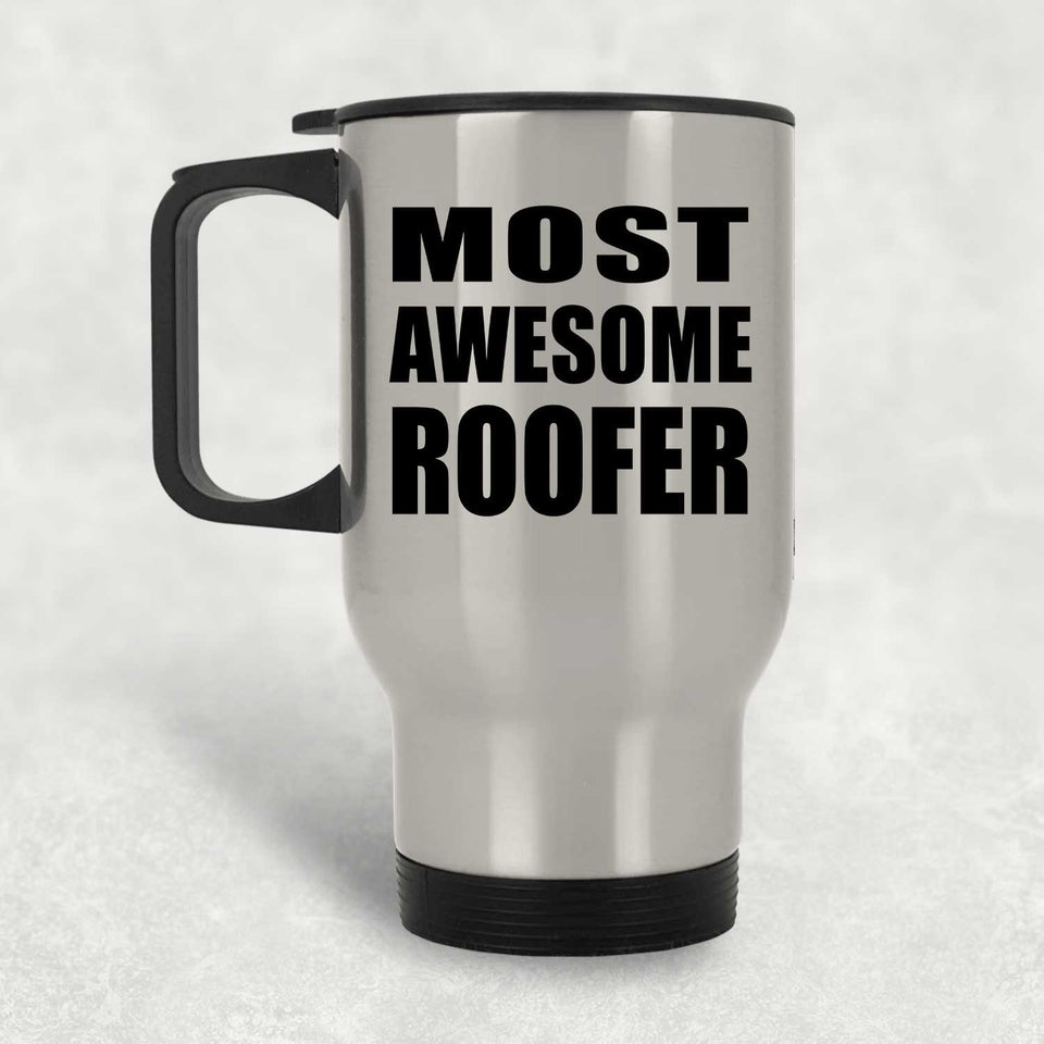 Most Awesome Roofer - Silver Travel Mug
